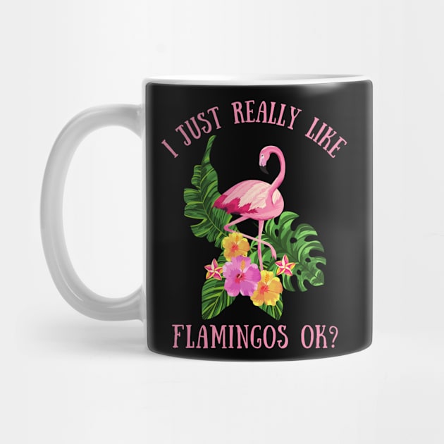 I just really like birds ok? funny flamingos lover by Meow_My_Cat